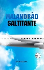 обложка книги Леон Малан "Malandrao Saltitante"
