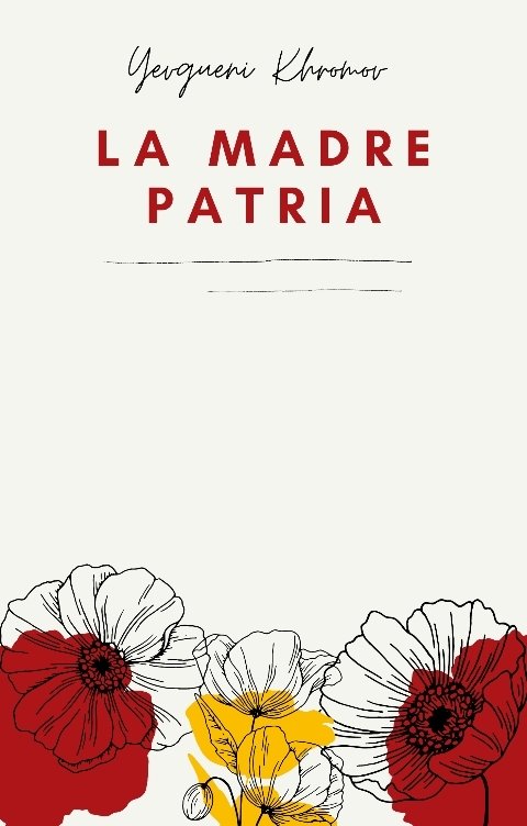 Обложка книги Евгений Хромов La Madre Patria