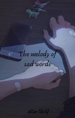 обложка книги Aleks Wolf "Мелодия грустных слов"