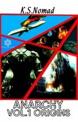 обложка книги K.S.Nomad "Анархия Том Первый Истоки"